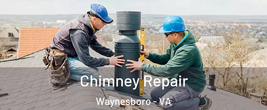  Chimney Repair Waynesboro - VA