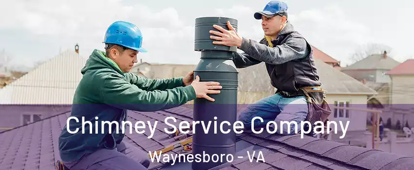  Chimney Service Company Waynesboro - VA
