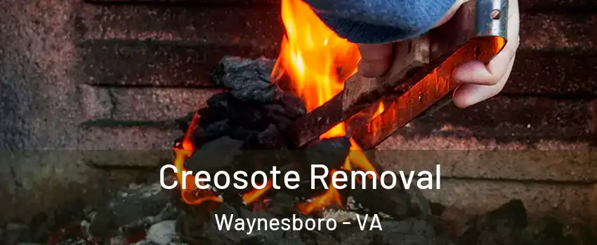  Creosote Removal Waynesboro - VA